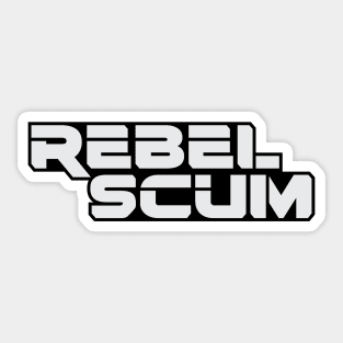 Rebel scum Sticker